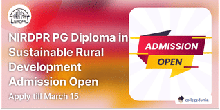 NIRDPR PG Diploma in Sustainable Rural Development Admission 2024 Open; Apply till March 15